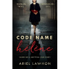 Code Name Helene - Ariel Lawhon Code Name Helene - Ariel Lawhon
