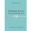 Tiffany & Co.: The Story Behind the Style Tiffany & Co.: The Story Behind the Style