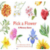 Pick a Flower: A Memory Game Pick a Flower: A Memory Game