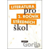 Literatura pro 2. ročník středních škol - Taťána Polášková Literatura pro 2. ročník středních škol - Taťána Polášková