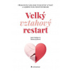 Velký vztahový restart - Jana Fabiánová Velký vztahový restart - Jana Fabiánová