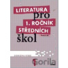 Literatura pro 1. ročník středních škol - Renata Bláhová, Ivana Dorovská Literatura pro 1. ročník středních škol - Renata Bláhová, Ivana Dorovská