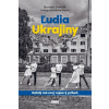 Ľudia Ukrajiny Každý má svoj vojnový príbeh Ľudia Ukrajiny Každý má svoj vojnový príbeh