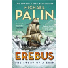 Erebus: The Story of a Ship Erebus: The Story of a Ship