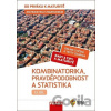 Matematika s nadhledem od prváku k maturitě 13 - Kombinatorika, Pravděpodobnost a statistika - Pavel Tlustý Matematika s nadhledem od prváku k maturitě 13 - Kombinatorika, Pravděpodobnost a statistika - Pavel Tlustý