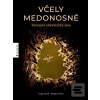 Včely medonosné (Ingo Arndt; Jürgen Tautz) Včely medonosné (Ingo Arndt; Jürgen Tautz)