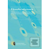 Filosofie informace (Jiří Stodola) Filosofie informace (Jiří Stodola)