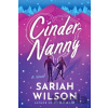 Cinder-Nanny - Sariah Wilson Cinder-Nanny - Sariah Wilson