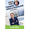 E-kniha Fenomén Angela Merkelová - Martin Jonáš E-kniha Fenomén Angela Merkelová - Martin Jonáš