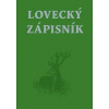Lovecký zápisník - autor neuvedený Lovecký zápisník - autor neuvedený