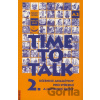 Time to Talk - Kniha pro studenty (2. díl) - Sarah Peters, Tomáš Gráf Time to Talk - Kniha pro studenty (2. díl) - Sarah Peters, Tomáš Gráf