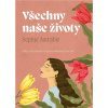 Všechny naše životy Všechny naše životy