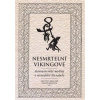 Nesmrtelní vikingové (Kristýna Králová, Magda Králová) Nesmrtelní vikingové (Kristýna Králová, Magda Králová)