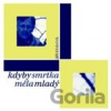 Kdyby smrtka měla mladý - Jiří Dědeček Kdyby smrtka měla mladý - Jiří Dědeček