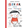 Oskar and the Things - Andrus Kivirahk Oskar and the Things - Andrus Kivirahk