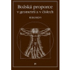 Božská proporce v geometrii a číslech Božská proporce v geometrii a číslech