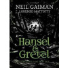 Hansel and Gretel - Neil Gaiman, Bloomsbury Publishing PLC Hansel and Gretel - Neil Gaiman, Bloomsbury Publishing PLC