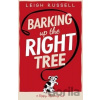Barking Up the Right Tree - Leigh Russell Barking Up the Right Tree - Leigh Russell