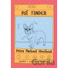 Psí tinder - Petra Macková Hrochová, Lucie Králíková (ilustrácie) Psí tinder - Petra Macková Hrochová, Lucie Králíková (ilustrácie)