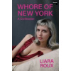 Whore of New York - Liara Roux, Watkins Media Limited Whore of New York - Liara Roux, Watkins Media Limited