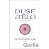 Duše a tělo - Radomíra Mědílková Duše a tělo - Radomíra Mědílková