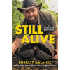 Still Alive - Forrest Galante Still Alive - Forrest Galante