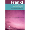 Vůle ke smyslu - Frankl Viktor E. Vůle ke smyslu - Frankl Viktor E.