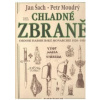 Chladné zbraně (Jan Šach) Chladné zbraně (Jan Šach)