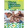 Etická výchova PZ pre 5.ročník ZŠ - Farkašová, Mozolová Eva Eva Etická výchova PZ pre 5.ročník ZŠ - Farkašová, Mozolová Eva Eva