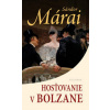 Hosťovanie v Bolzane - Márai Sándor Hosťovanie v Bolzane - Márai Sándor