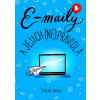 E-maily a jejich (ne)pravidla E-maily a jejich (ne)pravidla