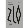 Zlo - Heretik Anton Zlo - Heretik Anton