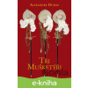 E-kniha Tři mušketýři - Alexandre Dumas E-kniha Tři mušketýři - Alexandre Dumas