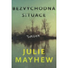 Bezvýchodná situace - Julie Mayhew Bezvýchodná situace - Julie Mayhew