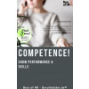 Competence! Show Performance & Skills Competence! Show Performance & Skills
