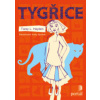Tygřice - Torey Hayden Tygřice - Torey Hayden