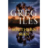 Southern Man - Greg Iles Southern Man - Greg Iles