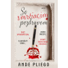 So smrtiacim pozdravom - Ande Pliego So smrtiacim pozdravom - Ande Pliego