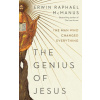 The Genius of Jesus: The Man Who Changed Everything The Genius of Jesus: The Man Who Changed Everything