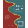 Silk Roads (Anna Ansari) Silk Roads (Anna Ansari)
