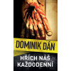 Hřích náš každodenní - Dominik Dán Hřích náš každodenní - Dominik Dán