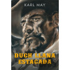 Duch Llana Estacada - Karl May, Zdeněk Burian (ilustrátor) Duch Llana Estacada - Karl May, Zdeněk Burian (ilustrátor)