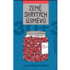 Země skrytých úsměvů - kolektiv Země skrytých úsměvů - kolektiv