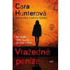 Vražedné peníze - Hunterová, Cara Vražedné peníze - Hunterová, Cara