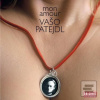 Vašo Patejdl: Mon Amour… (Vašo Patejdl) Vašo Patejdl: Mon Amour… (Vašo Patejdl)