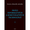 Právo informačných a komunikačných technológií 1 Právo informačných a komunikačných technológií 1