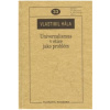 Univerzalismus v etice jako problém. K otázkám univerzalismu v některých etických koncepcích - Martin Jabůrek Univerzalismus v etice jako problém. K otázkám univerzalismu v některých etických koncepcích - Martin Jabůrek