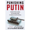 Punishing Putin - Stephanie Baker Punishing Putin - Stephanie Baker