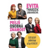 Príliš osobná známosť - Twardzik Urbaníková Evita Príliš osobná známosť - Twardzik Urbaníková Evita