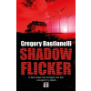 Shadow Flicker - Gregory Bastianelli Shadow Flicker - Gregory Bastianelli